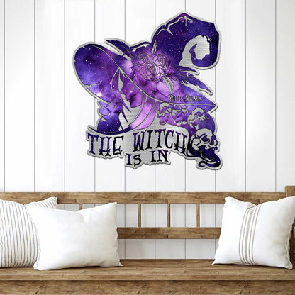 The Witch Is In - Personalized Cut Metal Sign