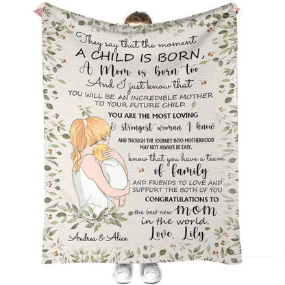 The Moment A Child Is Born - Personalized Mother's Day Mother Blanket