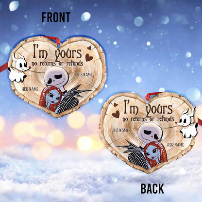 I'm Yours No Returns Or Refunds - Personalized Christmas Nightmare Ornament (Printed On Both Sides)