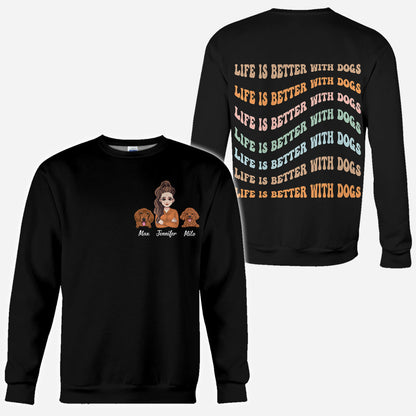 Life Is Better - Personalized Mother's Day Dog All Over T-shirt and Hoodie