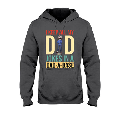 I Keep All My Dad Jokes - Personalized Father's Day T-shirt and Hoodie