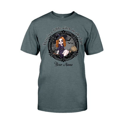 There Is A Little Witch In All Of Us - Personalized Witch T-shirt and Hoodie