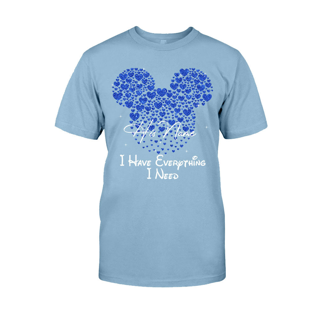 I Have Everything I Need - Personalized Mouse T-shirt and Hoodie