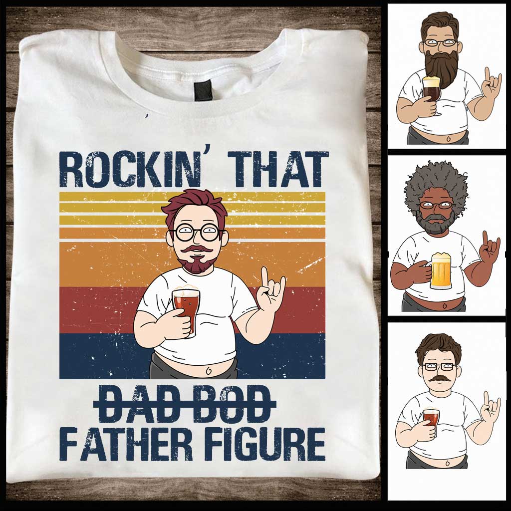 Rockin' That Father Figure - Personalized Father's Day T-shirt and Hoodie