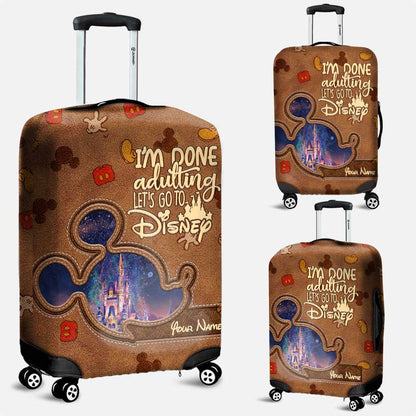 I'm Done Adulting - Personalized Mouse Luggage Cover