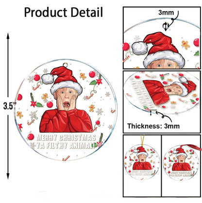 Merry Christmas Ya Filthy Animal - Christmas Transparent Ornament