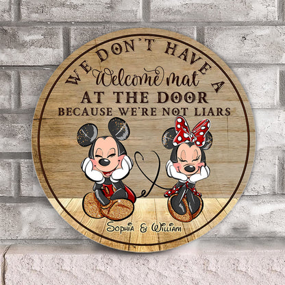 We Don't Have A Welcome Mat At Our Door - Personalized Couple Mouse Round Wood Sign