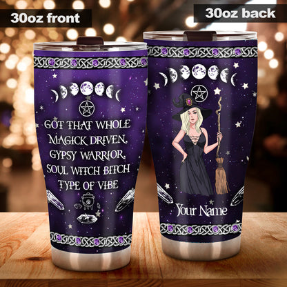Got That Whole Magic Driven - Personalized Witch Tumbler