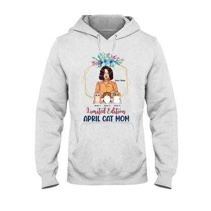 Limited Edition April Cat Mom - Personalized Mother's Day T-shirt and Hoodie