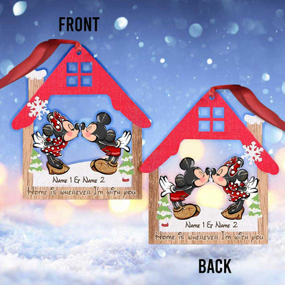 Home Is Wherever I Am With You - Personalized Christmas Mouse Ornament (Printed On Both Sides)