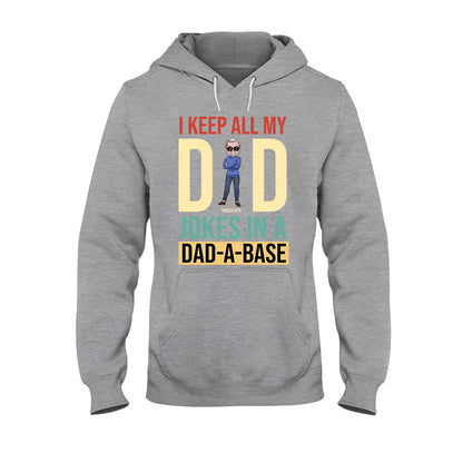 I Keep All My Dad Jokes - Personalized Father's Day T-shirt and Hoodie