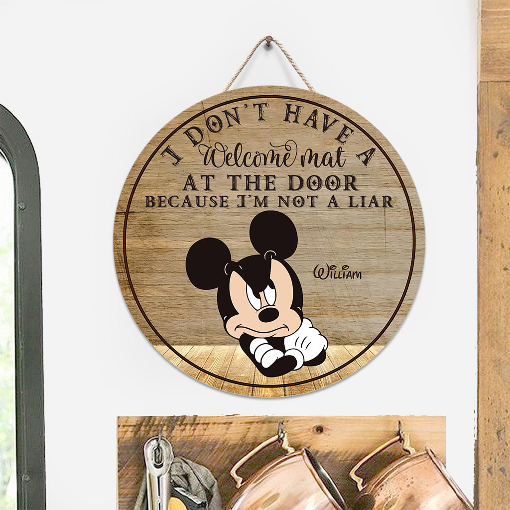 I Don't Have A Welcome Mat At The Door - Personalized Mouse Round Wood Sign