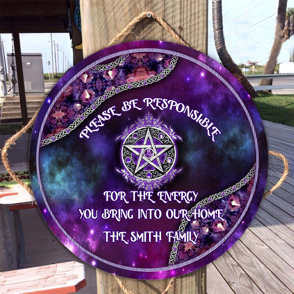 Please Be Responsible - Personalized Witch Round Wood Sign