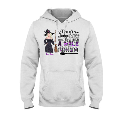 Don't Judge Me - Personalized Witch T-shirt and Hoodie
