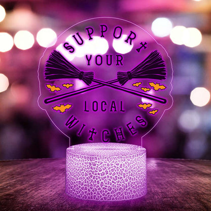 Support Your Local Witches Witch Shaped Plaque Light Base