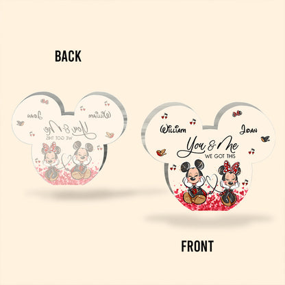 You And Me We Got This - Personalized Couple Mouse Custom Shaped Acrylic Plaque