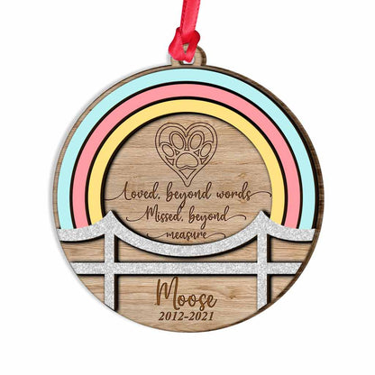 Loved Beyond Words Missed Beyond Measure - Rainbow Bridge Personalized Dog Layered Wood Ornament