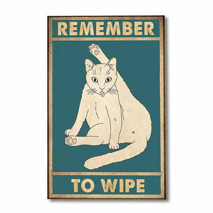 Remember To Wipe - Funny Cat Poster 0921