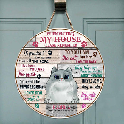 When Visiting Cat House Please Remember - Personalized Cat Round Wood Sign