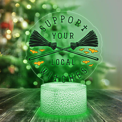 Support Your Local Witches Witch Shaped Plaque Light Base