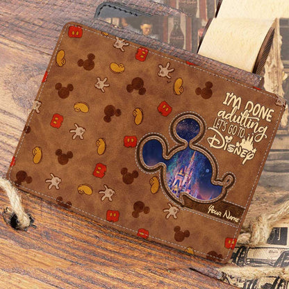 I'm Done Adulting - Personalized Mouse Passport Holder