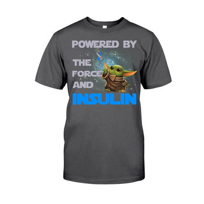 Powered By The Force And Insulin - Diabetes Awareness T-shirt and Hoodie
