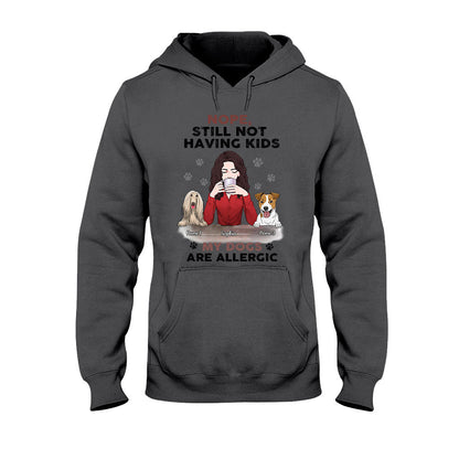 Nope Still Not Having Kids - Personalized Father's Day T-shirt and Hoodie