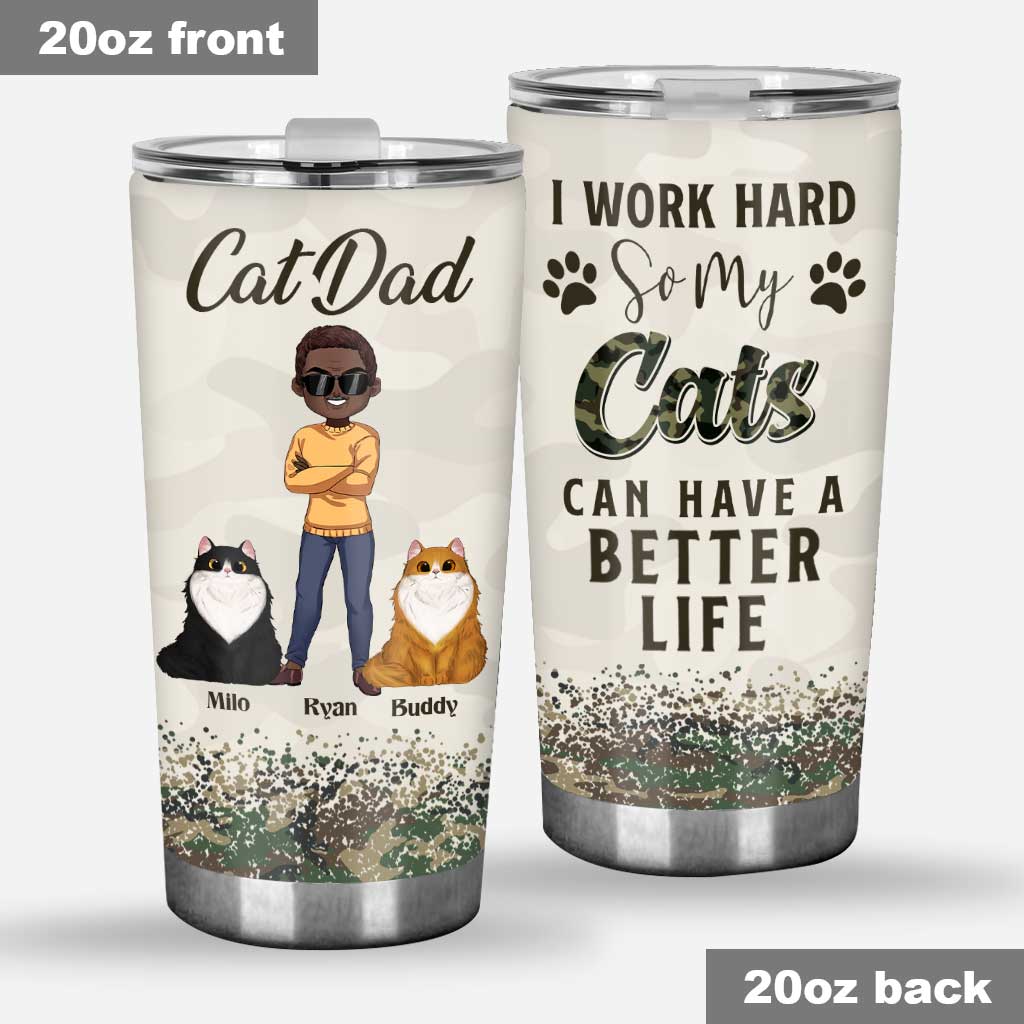 I Work Hard Cat Dad - Personalized Father's Day Father Tumbler