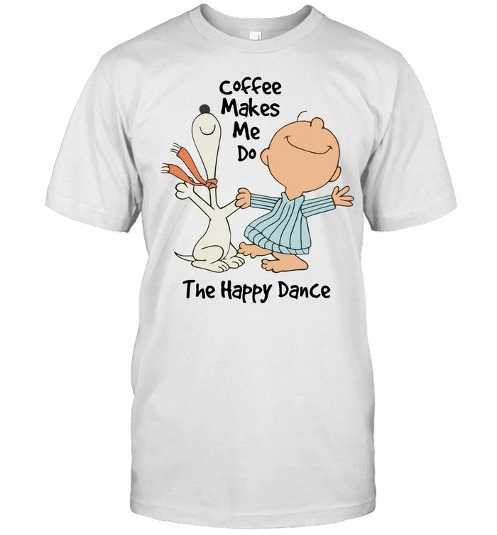 The Happy Dance T-shirt & Hoodie 0424