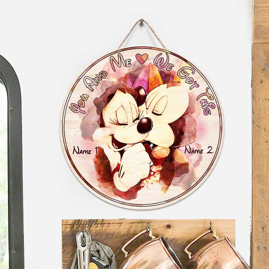 You And Me We Got This - Personalized Mouse Round Wood Sign