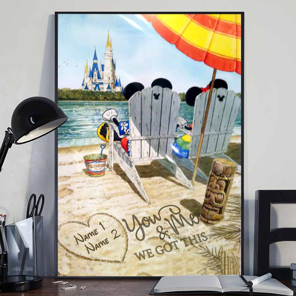 You And Me We Got This - Personalized Mouse Poster