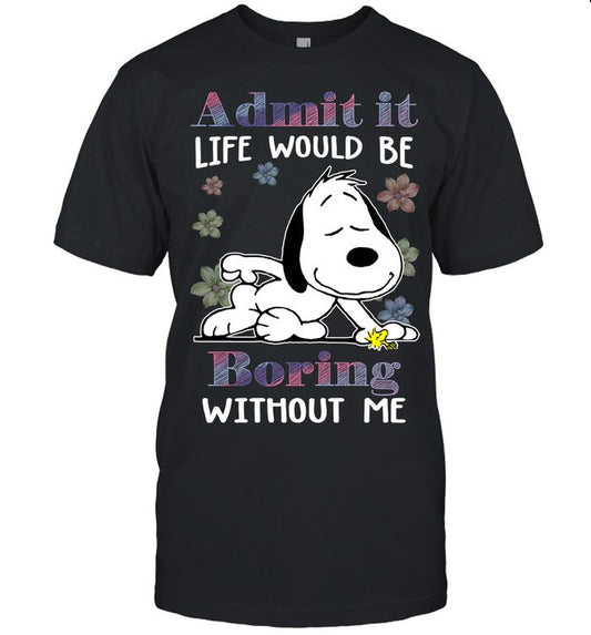 Admit It T-shirt & Hoodie 0424