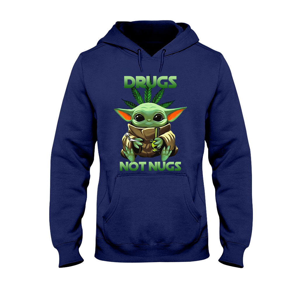 Drugs Not Nugs - Weed T-shirt and Hoodie