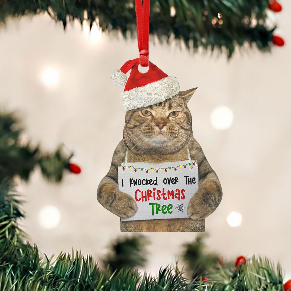 Christmas Cat I Knocked Over The Christmas Tree - Cat Ornament (Printed On Both Sides) 1122