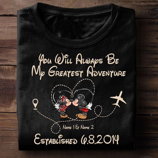 You'll Always Be My Greatest Adventure - Personalized Couple Mouse T-shirt and Hoodie
