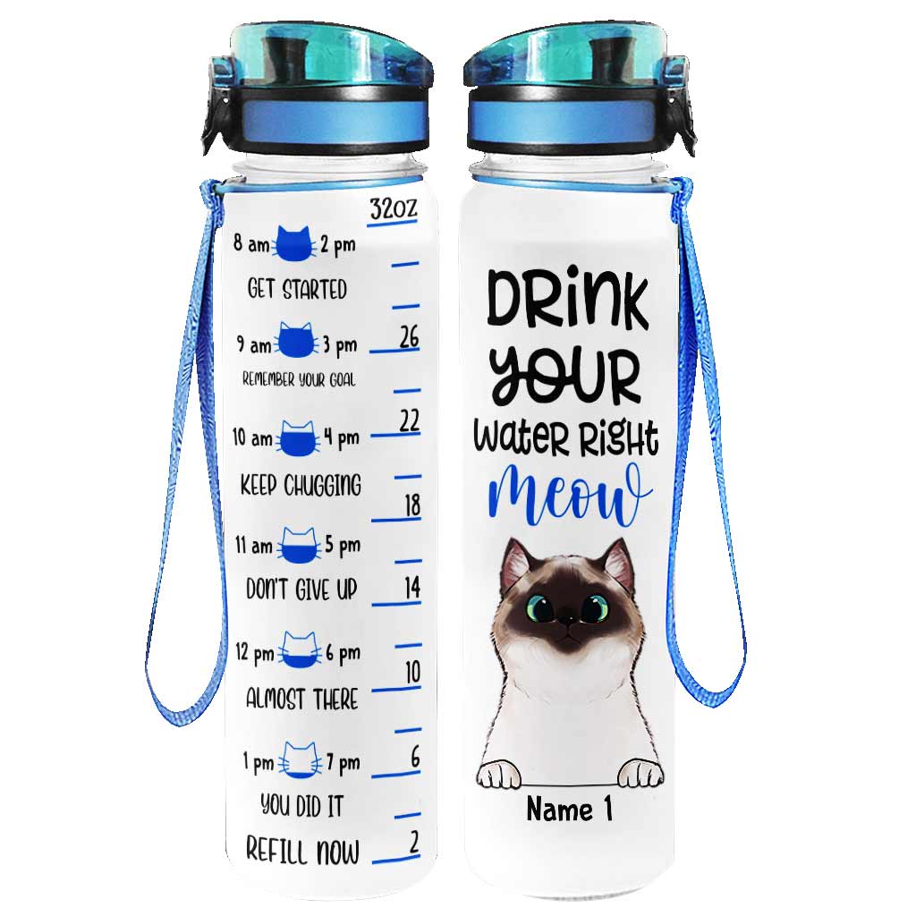 Drink Your Water Right Meow - Personalized Cat Water Tracker Bottle