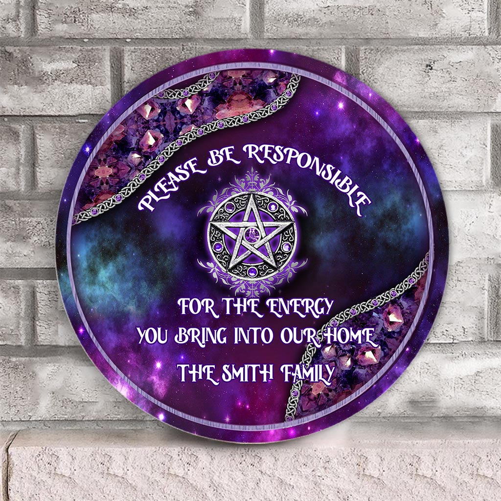 Please Be Responsible - Personalized Witch Round Wood Sign