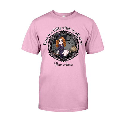 There Is A Little Witch In All Of Us - Personalized Witch T-shirt and Hoodie