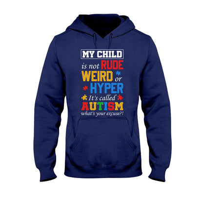 My Child Is Not Rude Weird Hyper Classic Autism Awareness T-shirt and Hoodie 112021
