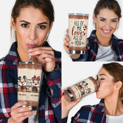 All Of Me - Personalized Mouse Tumbler