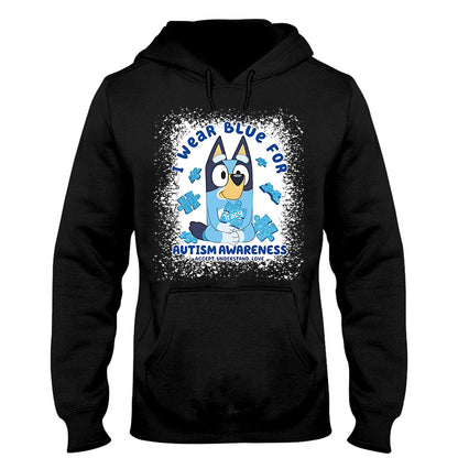 I Wear Blue For Autism Awareness - Personalized Autism Awareness T-shirt And Hoodie