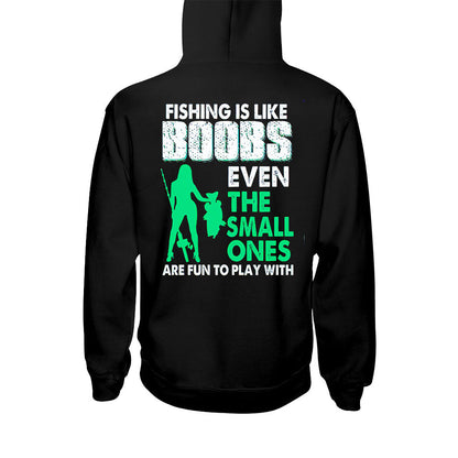 Fishing Is Like Boobs  - T-shirt and Hoodie 1121