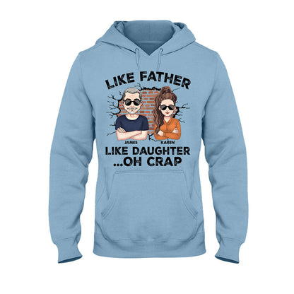 Like Father Like Daughter - Personalized Father T-shirt and Hoodie