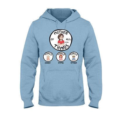 Mother Of All Things - Personalized Mother T-shirt and Hoodie