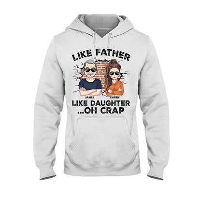Like Father Like Daughter - Personalized Father T-shirt and Hoodie