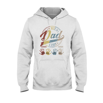 Best Dad Ever Grandpa - Personalized Father T-shirt and Hoodie