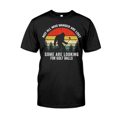 Not All Those Who Wander - Golf T-shirt and Hoodie 102021