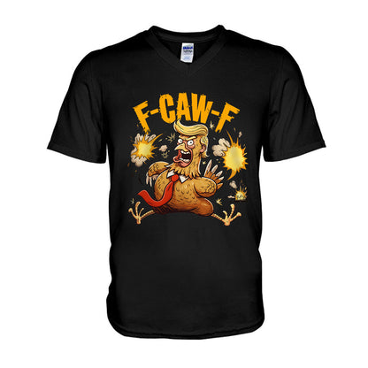 Chicken F Caw F - Chicken T-shirt And Hoodie