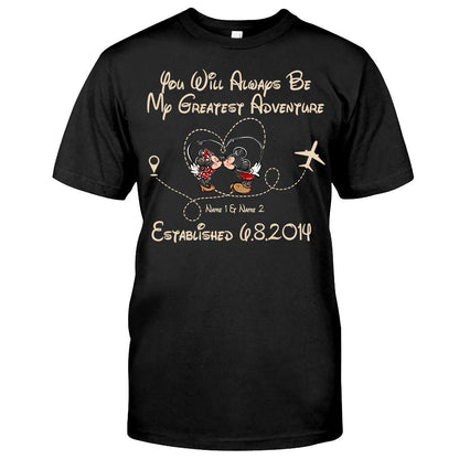 You'll Always Be My Greatest Adventure - Personalized Couple Mouse T-shirt and Hoodie