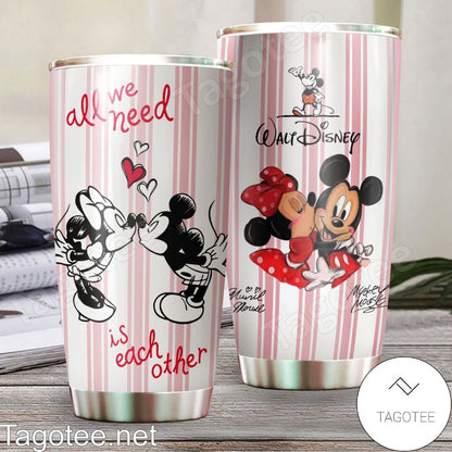 All We Need Is Each Other Mouse Tumbler 0523